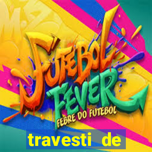 travesti de programa de salvador